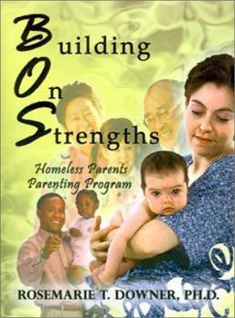 Paperback Building on Strengths -- Homeless Parents Parenting Program Book