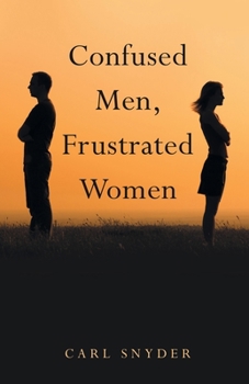 Paperback Confused Men, Frustrated Women Book