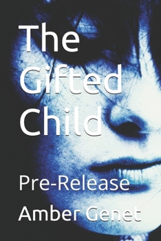 Paperback The Gifted Child: Pre-Release Book