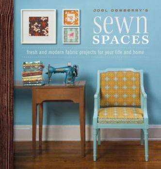 Paperback Joel Dewberry's Sewn Spaces [With Pattern(s)] Book