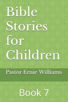 Paperback Bible Stories for Children: Volume Seven Book