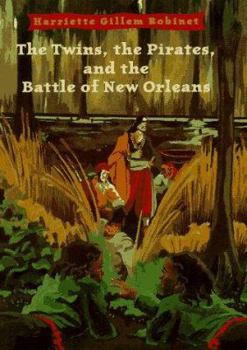 Hardcover The Twins, the Pirates, and the Battle of New Orleans Book