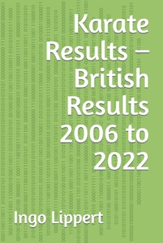 Paperback Karate Results - British Results 2006 to 2022 Book