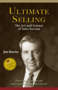 Perfect Paperback Ultimate Selling, The Art and Science of Sales Success Book