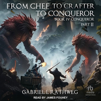 MP3 CD From Chef to Crafter to Conqueror: Book 4: Conqueror: Part 2 Book