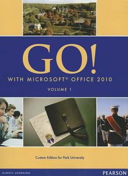 Go! with MS Office 2010 Volume 1 - With CD