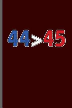 44>45: American Flag USA President Donald Trump Liberty Political Trump Make Liberals Cry Again Gift Day Communism Democrat Activist Impeach 45 Trump ... gift (6"x9") Dot Grid notebook to write in