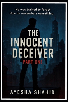 Paperback The Innocent Deceiver - Part One: A Ray Spy Thriller The Westaria Files, Book One Book