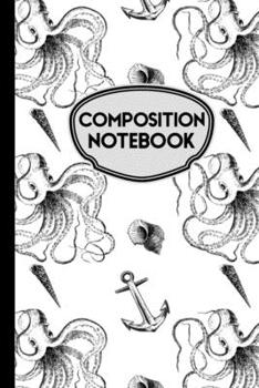 Composition Notebook: Vintage Octopus Sea Pattern 6"x 9" - 110 Pages College Ruled
