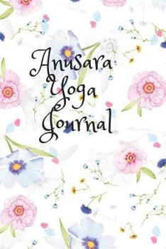 Paperback Anusara Yoga Journal: 12 Week Journey Book