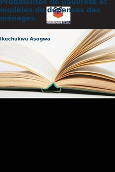 Paperback Probabilités de pauvreté et modèles de dépenses des ménages [French] Book