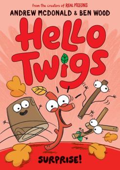 Paperback Hello Twigs, Surprise! *Use 9781761214356* Book