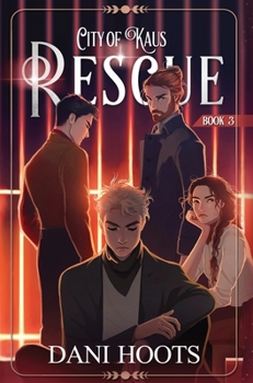 Rescue - Book #3 of the City of Kaus