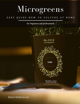 Paperback Microgreens: Easy Guide How to Culture at Home Book