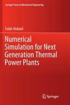 Paperback Numerical Simulation for Next Generation Thermal Power Plants Book