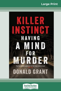 Paperback Killer Instinct: Having a mind for murder (16pt Large Print Edition) [Large Print] Book