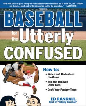 Paperback Baseball for the Utterly Confused Book