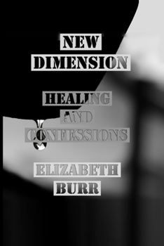 Paperback New Dimension: The Healings and Confessions Book