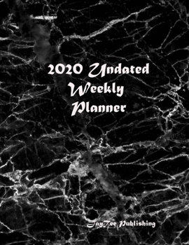 2020 Undated Weekly Planner: The planner to get you organized for the busy life you lead.