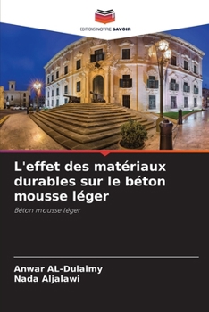 Paperback L'effet des matériaux durables sur le béton mousse léger [French] Book