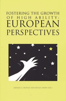 Paperback Fostering the Growth of High Ability: European Perspective Book