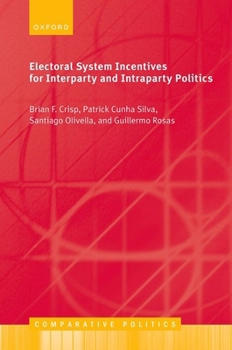 Hardcover Electoral System Incentives for Interparty and Intraparty Politics Book