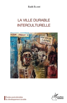 La ville durable interculturelle (Harmattan Cameroun) (French Edition)