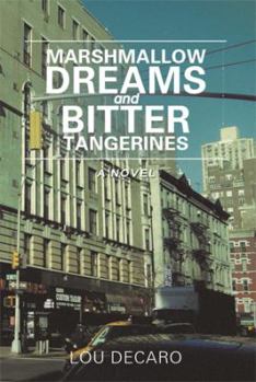 Paperback Marshmallow Dreams and Bitter Tangerines Book