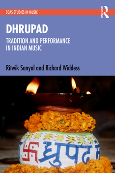 Hardcover Dhrupad: Tradition and Performance in Indian Music Book