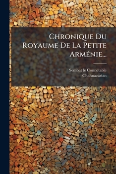 Paperback Chronique Du Royaume De La Petite Arménie... [Armenian] Book