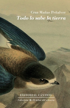 Paperback Todo lo sabe la tierra [Spanish] Book