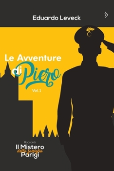 Le Avventure di Piero - Volume I: Racconti: Il Mistero della Famiglia Parigi (Italian Edition)