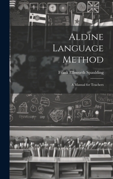 Hardcover Aldine Language Method: A Manual for Teachers Book