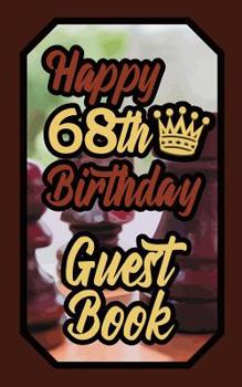 Paperback Happy 68th Birthday Guest Book: 68 Boardgames Celebration Message Logbook for Visitors Family and Friends to Write in Comments & Best Wishes Gift Log Book