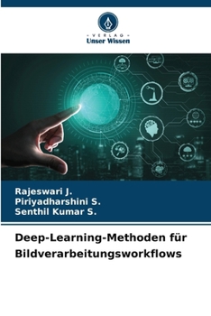 Deep-Learning-Methoden für Bildverarbeitungsworkflows (German Edition)