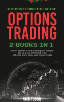 Hardcover Options Trading: 2 Books in 1 The most complete guide. From the beginners to more advanced proven strategies. Step out your comfort zon Book