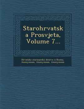 Paperback Starohrvatska Prosvjeta, Volume 7... [Croatian] Book