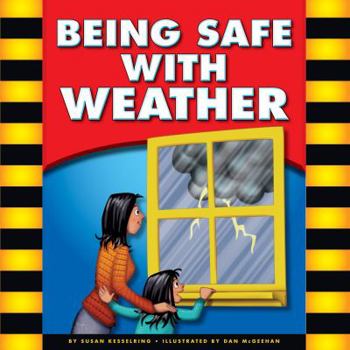 Being Safe with Weather - Book  of the Being Safe