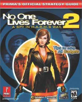 Paperback No One Lives Forever 2: A Spy in H.A.R.M.'s Way: Prima's Official Strategy Guide Book