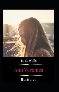 Paperback Ann Veronica Illustrated: Fiction, Romance Book