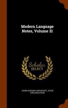 Hardcover Modern Language Notes, Volume 31 Book