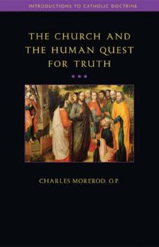 Paperback The Church and the Human Quest for Truth Book