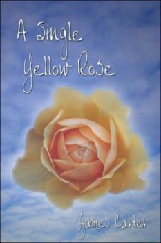 Paperback A Single Yellow Rose Book