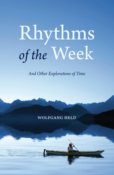Paperback Rhythms of the Week: And Other Explorations of Time Book