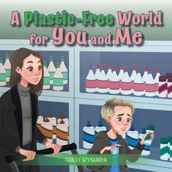 Paperback A Plastic-Free World for You and Me Book