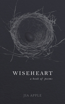 Wiseheart: A Book of Poems