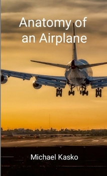 Paperback Anatomy of an Airplane Book