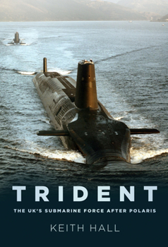 Paperback Trident: The Uk's Submarine Force After Polaris Book