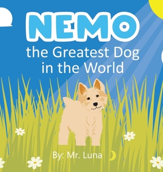 Hardcover Nemo the Greatest Dog in the World Book