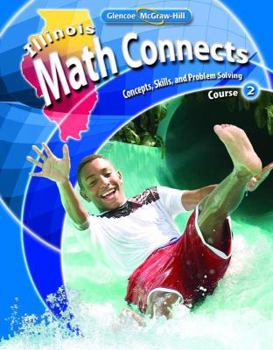 Hardcover Illinois Math Connects: Concepts, Skills, and Problems Solving, Course 2, Student Edition Book